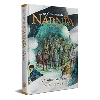 As Crônicas de Nárnia: a cadeira de prata; v. 06