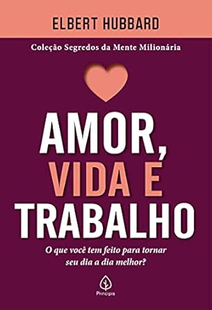 Amor, vida e trabalho