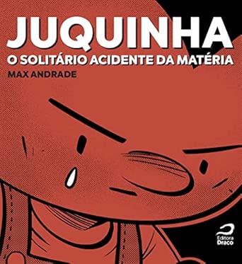 Juquinha. O Solitário Acidente da Matéria