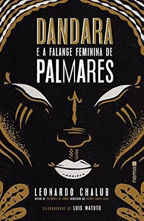 Dandara e a Falange Feminina de Palmares