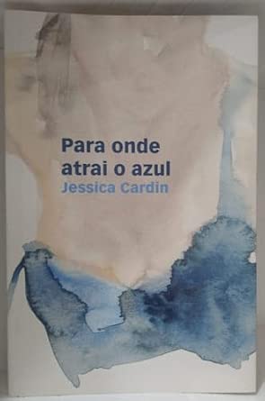 PARA ONDE ATRAI O AZUL