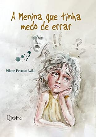 A Menina que Tinha Medo de Errar