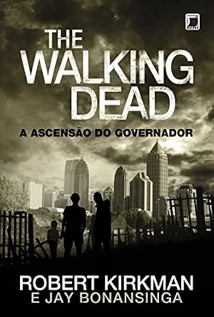 The Walking Dead: A ascensão do Governador (Vol. 1)