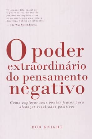 O Poder do Pensamento Negativo