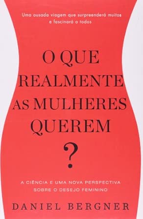 O Que as Mulheres Querem?