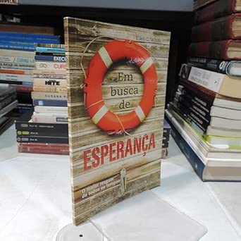 EM BUSCA DE ESPERANÇA