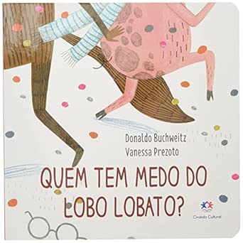 Quem tem medo do Lobo Lobato?