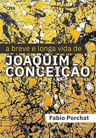 A Breve e Longa Vida de Joaquim Conceição