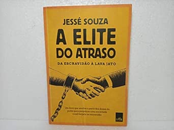 A Elite do Atraso