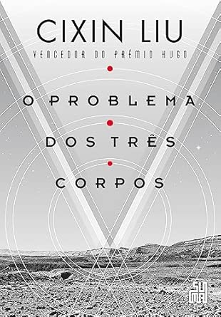 O problema dos três corpos: vol.1