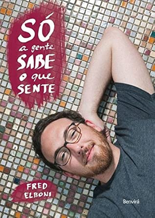 Só A Gente Sabe O Que Sente