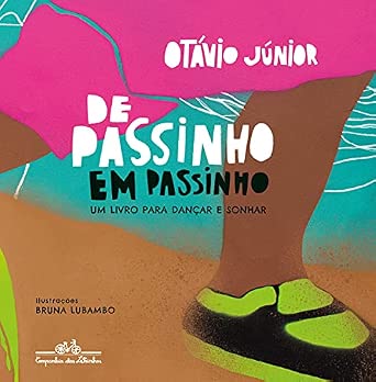 De passinho em passinho: Um livro para dançar e sonhar