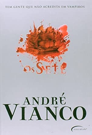 Os Sete. Tem Gente Que Não Acredita Em Vampiros