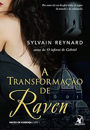 A transformação de Raven (Noites em Florença – Livro 1)