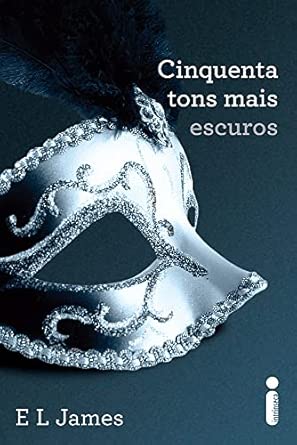 Cinquenta tons mais escuros: (Série Cinquenta tons de cinza vol. 2)