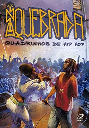 Na Quebrada – Quadrinhos De Hip Hop