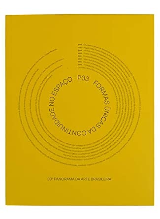 33ª Panorama da Arte Brasileira Formas Únicas da continuidade no espaço Multiplicação, (Português e Inglês), Edição 2013, Capa Comum, MAM São Paulo