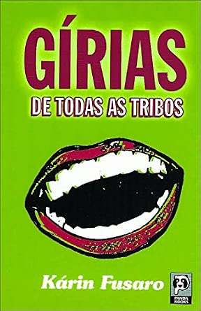 Gírias de todas as tribos