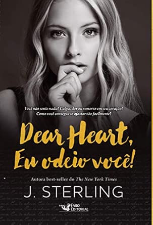 Dear Heart, Eu Odeio Você!